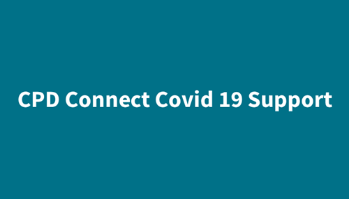CPD Connect Covid 19 Support